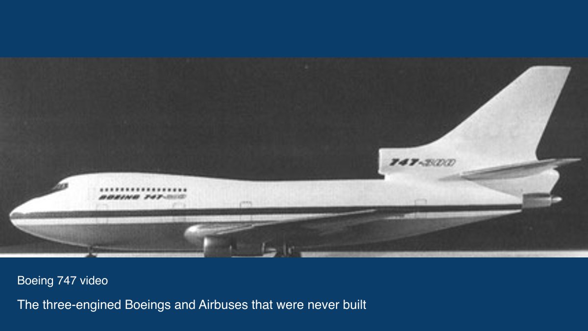 Video preview: The three-engined Boeings and Airbuses that were never built